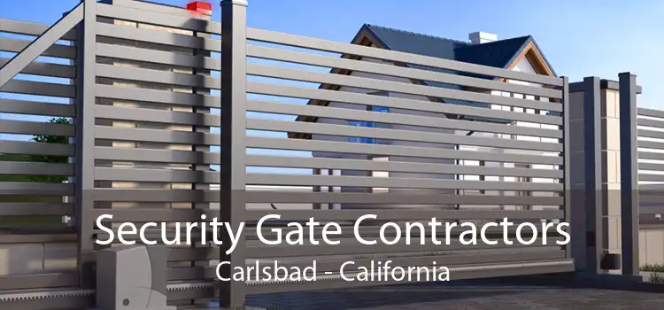 Security Gate Contractors Carlsbad - California