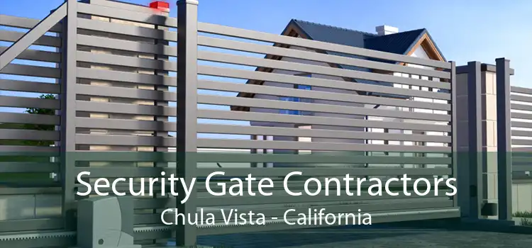 Security Gate Contractors Chula Vista - California