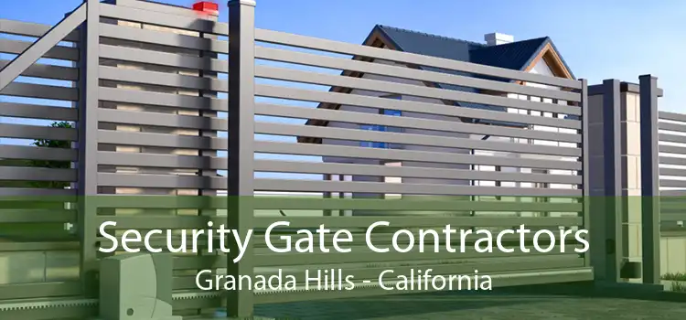 Security Gate Contractors Granada Hills - California