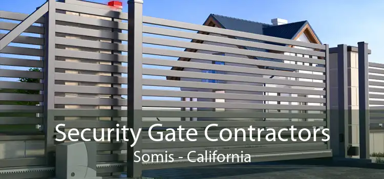 Security Gate Contractors Somis - California