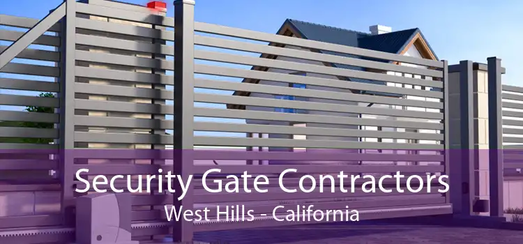 Security Gate Contractors West Hills - California