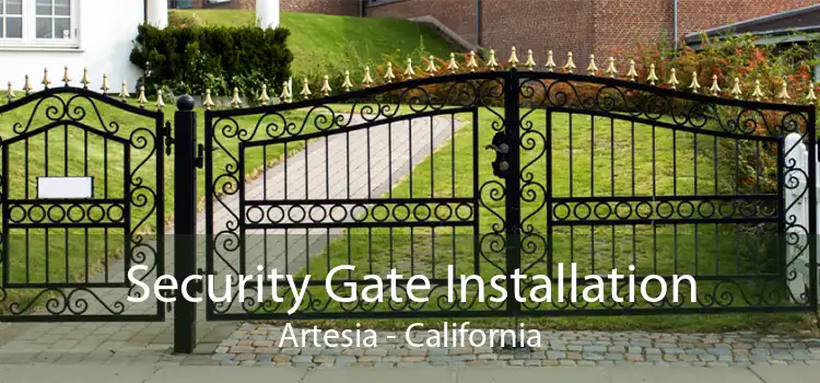 Security Gate Installation Artesia - California