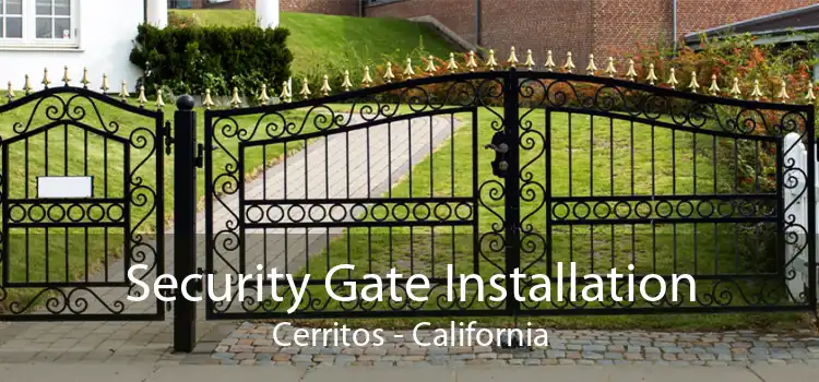 Security Gate Installation Cerritos - California