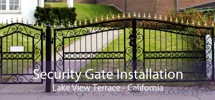 Security Gate Installation Lake View Terrace - California