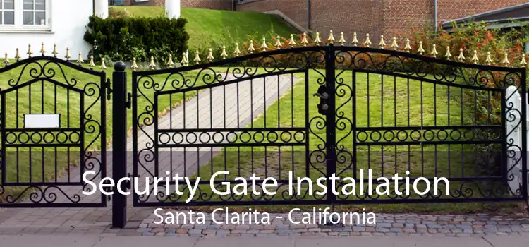 Security Gate Installation Santa Clarita - California