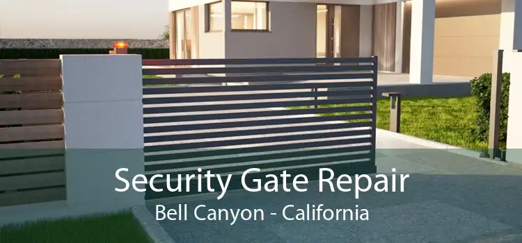 Security Gate Repair Bell Canyon - California