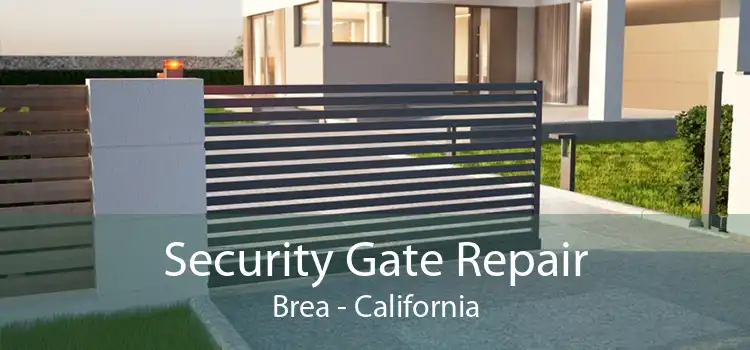 Security Gate Repair Brea - California