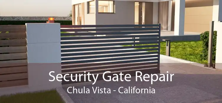 Security Gate Repair Chula Vista - California