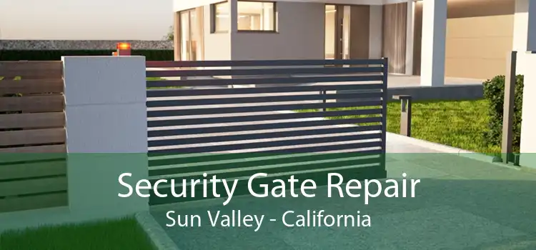 Security Gate Repair Sun Valley - California