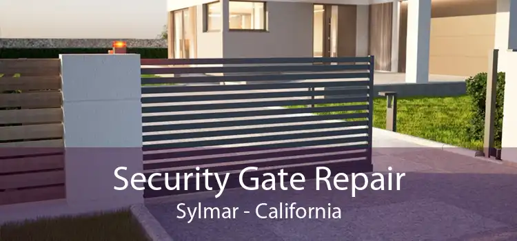 Security Gate Repair Sylmar - California