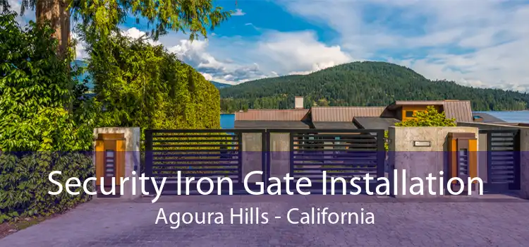 Security Iron Gate Installation Agoura Hills - California