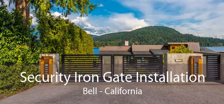 Security Iron Gate Installation Bell - California