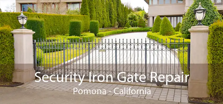 Security Iron Gate Repair Pomona - California