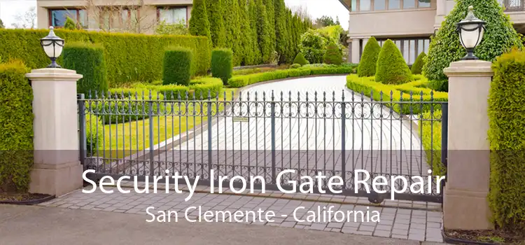 Security Iron Gate Repair San Clemente - California