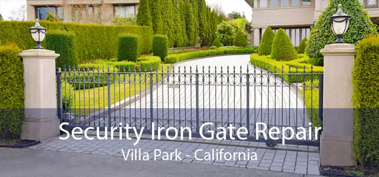 Security Iron Gate Repair Villa Park - California