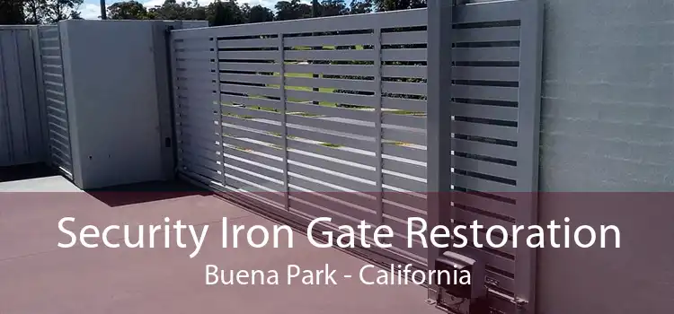 Security Iron Gate Restoration Buena Park - California