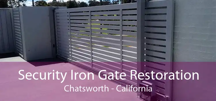 Security Iron Gate Restoration Chatsworth - California