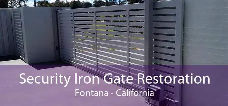 Security Iron Gate Restoration Fontana - California