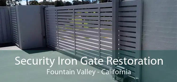 Security Iron Gate Restoration Fountain Valley - California