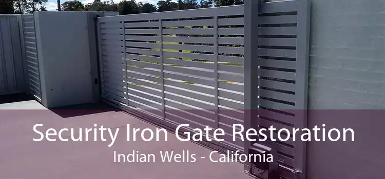 Security Iron Gate Restoration Indian Wells - California