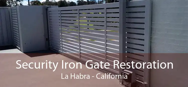 Security Iron Gate Restoration La Habra - California