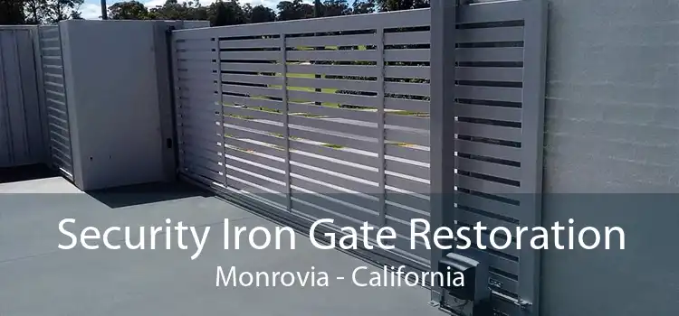 Security Iron Gate Restoration Monrovia - California