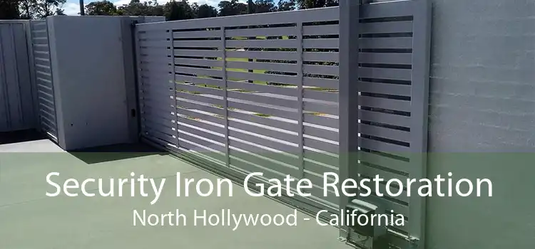 Security Iron Gate Restoration North Hollywood - California