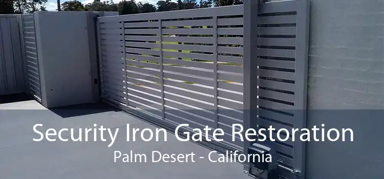 Security Iron Gate Restoration Palm Desert - California