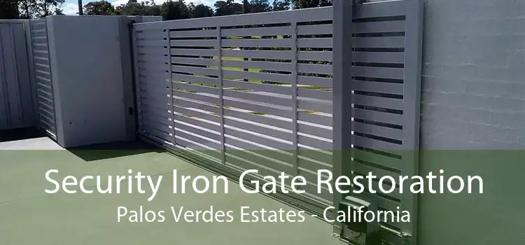 Security Iron Gate Restoration Palos Verdes Estates - California