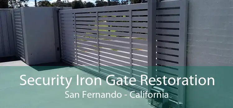 Security Iron Gate Restoration San Fernando - California