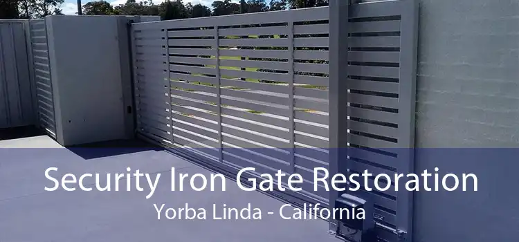 Security Iron Gate Restoration Yorba Linda - California