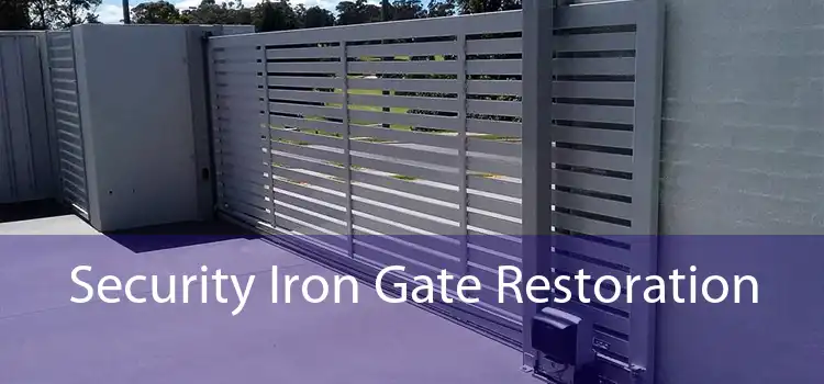 Security Iron Gate Restoration 